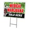 Signmission Medical Marijuana Yard Sign & Stake outdoor plastic coroplast window, C-1216-DS-Medical Marijuana C-1216-DS-Medical Marijuana - alternate 1